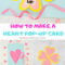 Get The Free Template To Make This Easy Heart Pop Up Card For Heart Pop Up Card Template Free