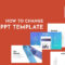 How To Change The Ppt Template – Easy 5 Step Formula | Elearno With Regard To How To Change Template In Powerpoint
