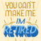 I'm Retired | Retirement Cards, Cards, Templates Printable Free Inside Retirement Card Template