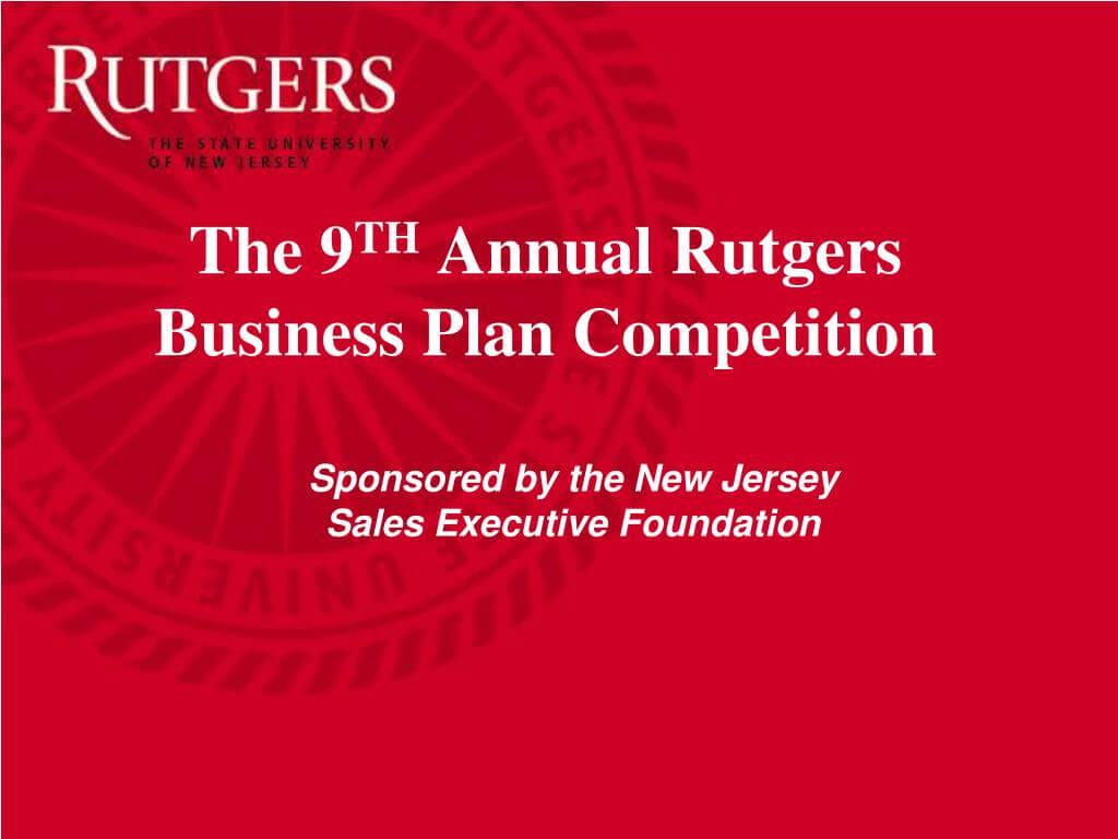 Ppt – The 9 Th Annual Rutgers Business Plan Competition Throughout Rutgers Powerpoint Template